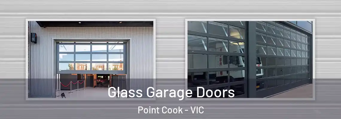 Glass Garage Doors Point Cook - VIC