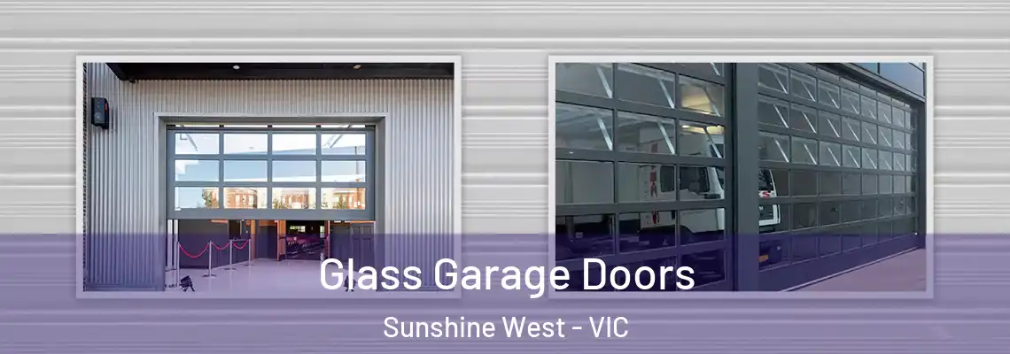 Glass Garage Doors Sunshine West - VIC