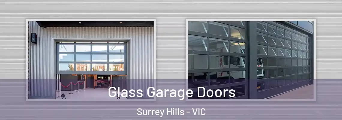 Glass Garage Doors Surrey Hills - VIC