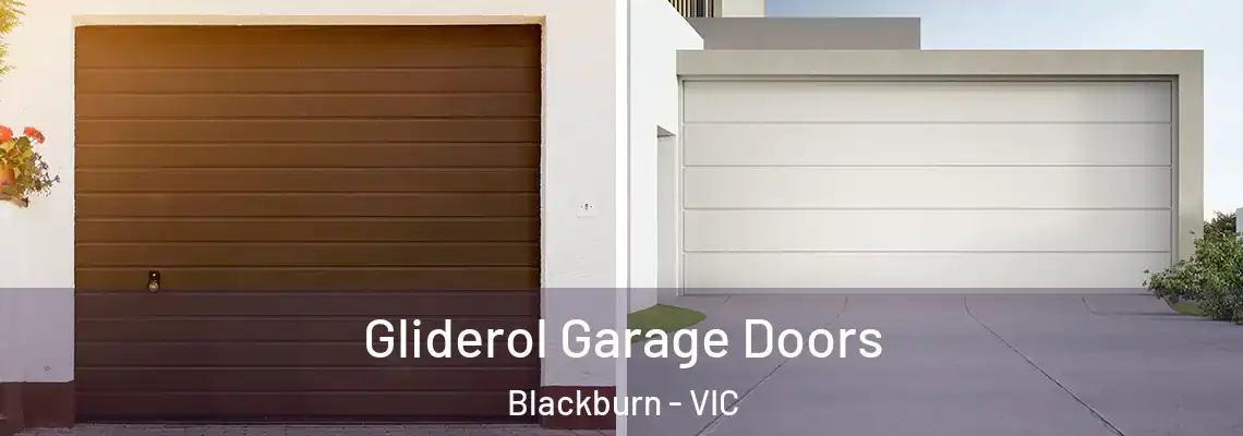 Gliderol Garage Doors Blackburn - VIC
