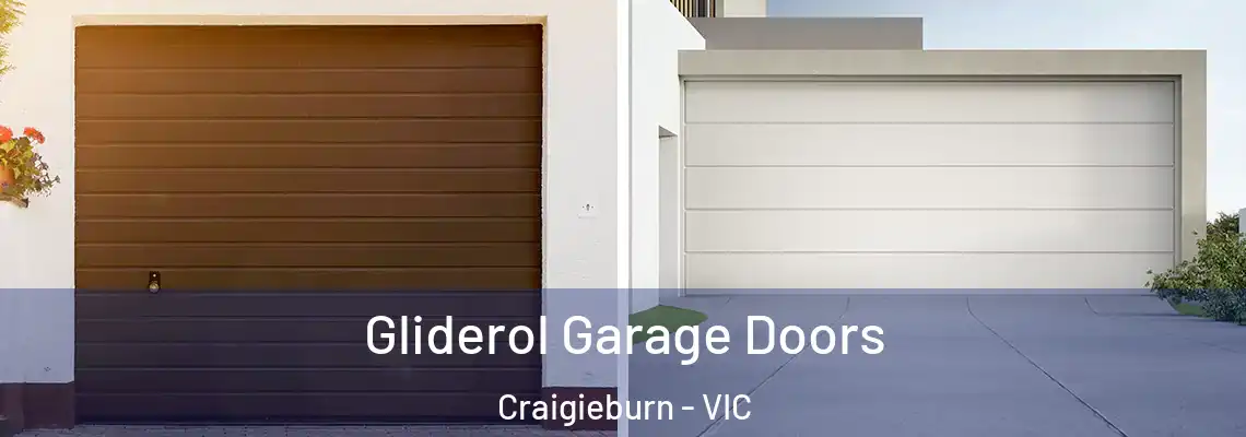 Gliderol Garage Doors Craigieburn - VIC