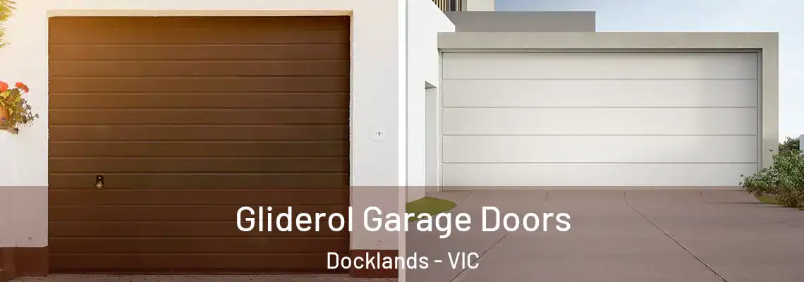 Gliderol Garage Doors Docklands - VIC