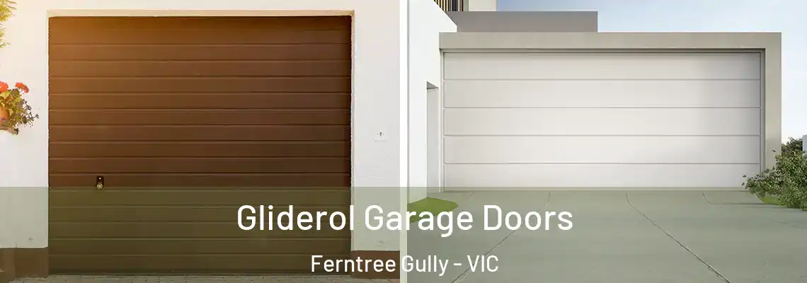 Gliderol Garage Doors Ferntree Gully - VIC