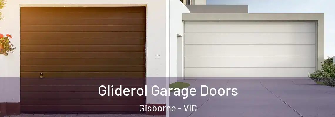  Gliderol Garage Doors Gisborne - VIC