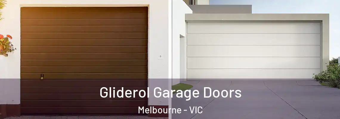  Gliderol Garage Doors Melbourne - VIC