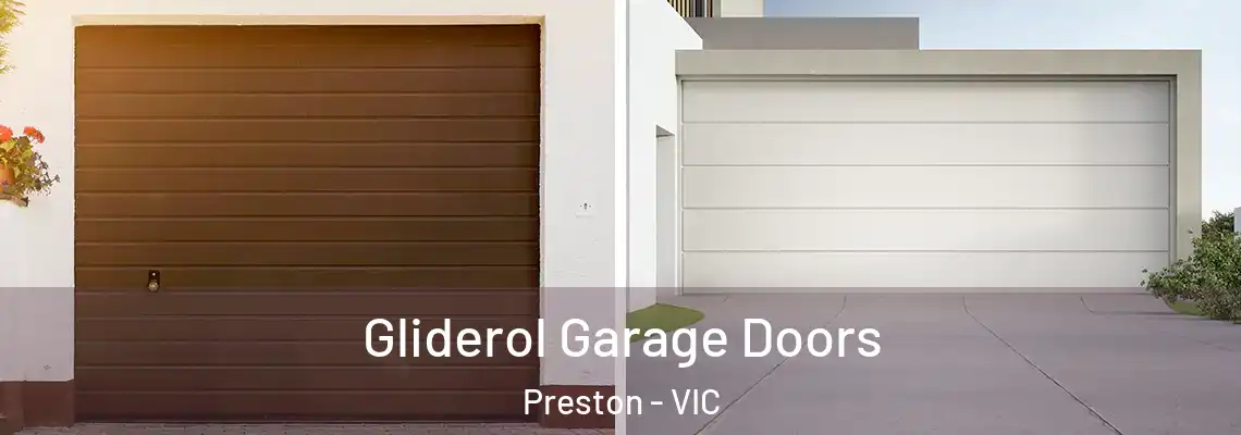 Gliderol Garage Doors Preston - VIC