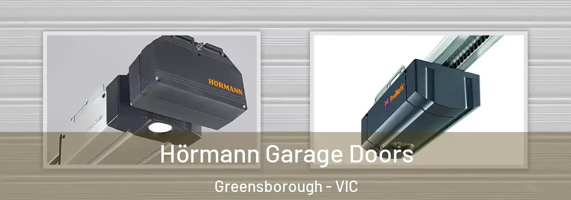 Hörmann Garage Doors Greensborough - VIC