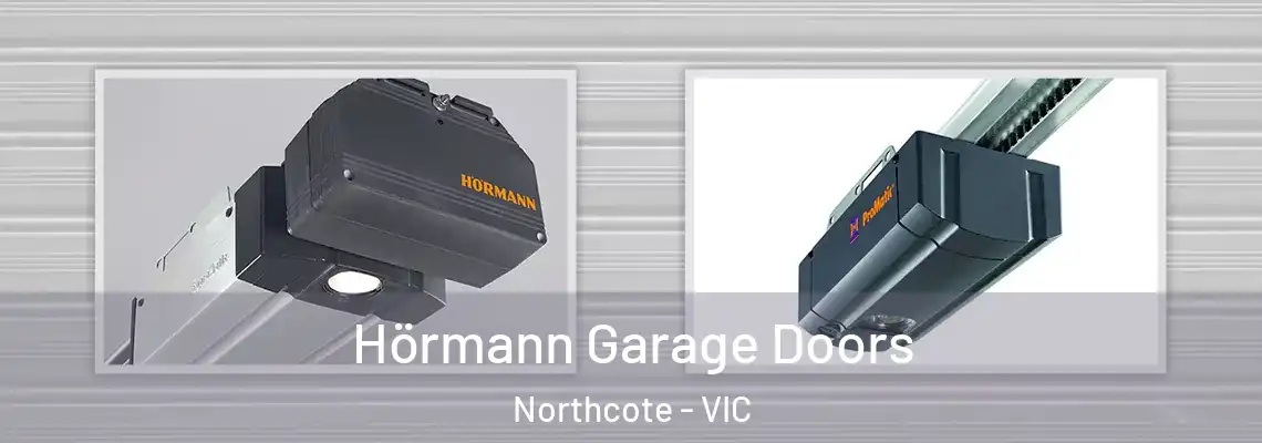Hörmann Garage Doors Northcote - VIC