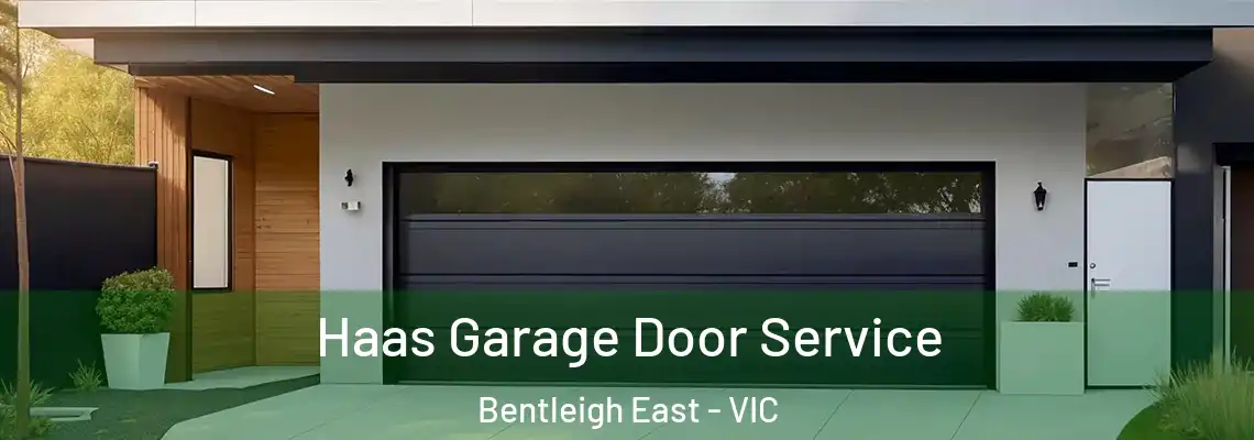 Haas Garage Door Service Bentleigh East - VIC