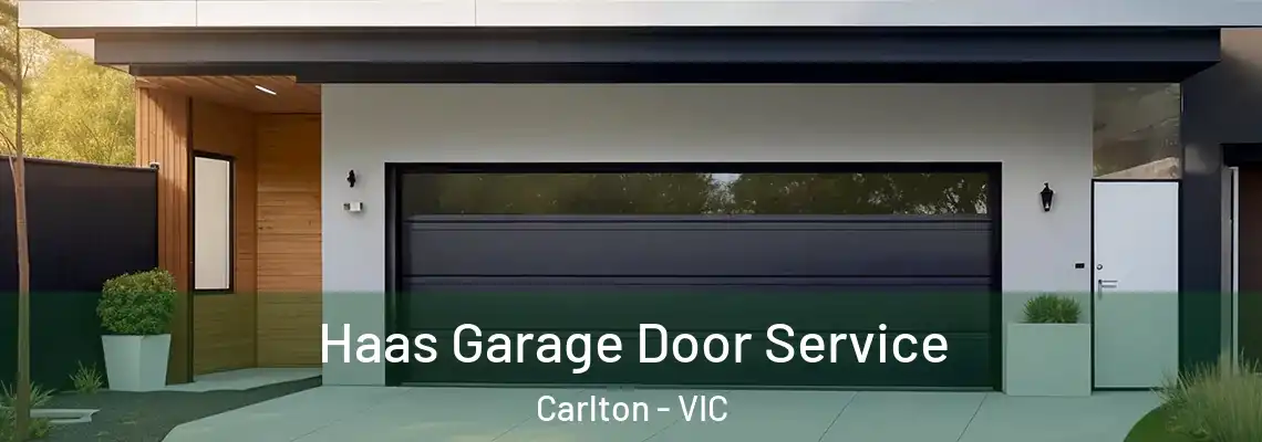  Haas Garage Door Service Carlton - VIC