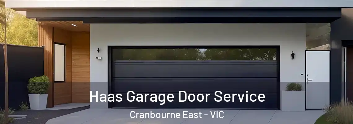  Haas Garage Door Service Cranbourne East - VIC