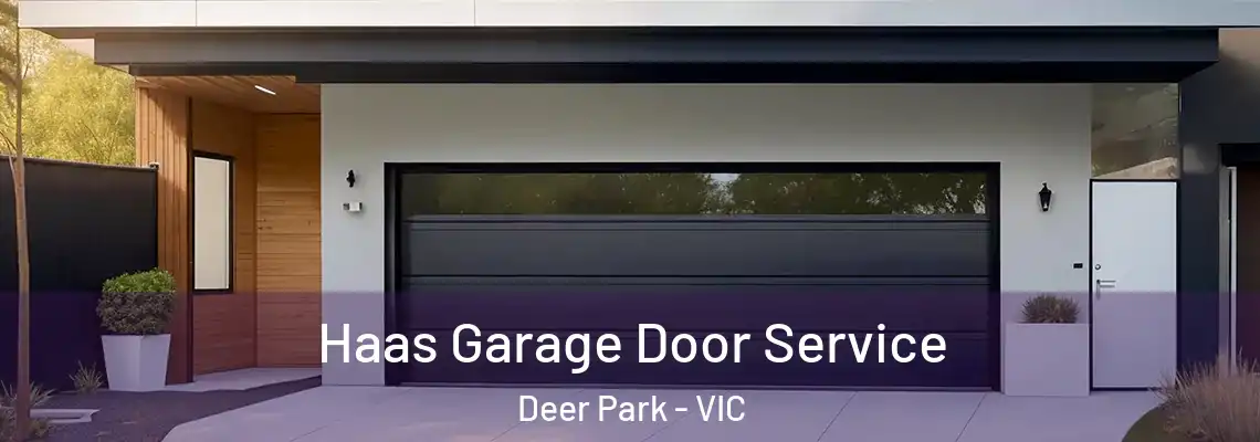 Haas Garage Door Service Deer Park - VIC