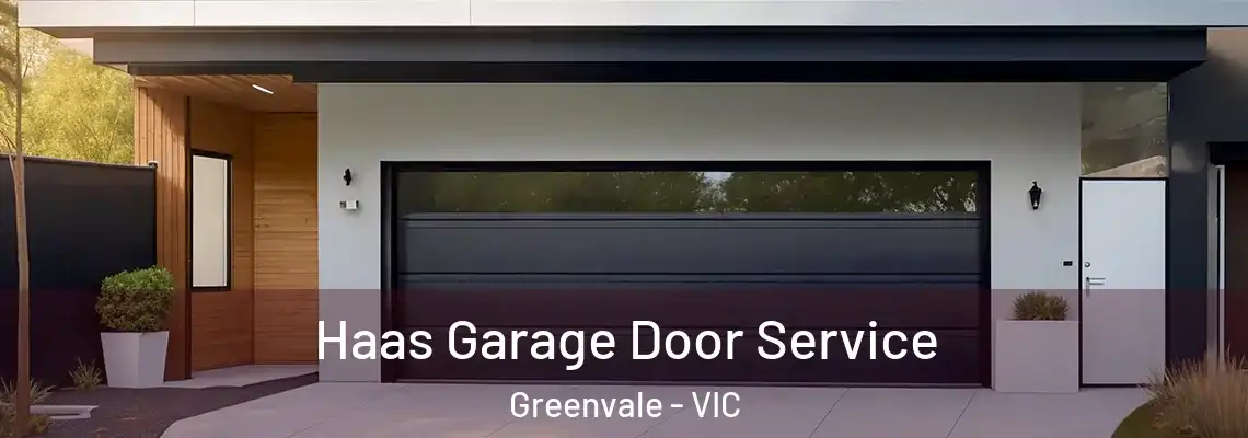 Haas Garage Door Service Greenvale - VIC