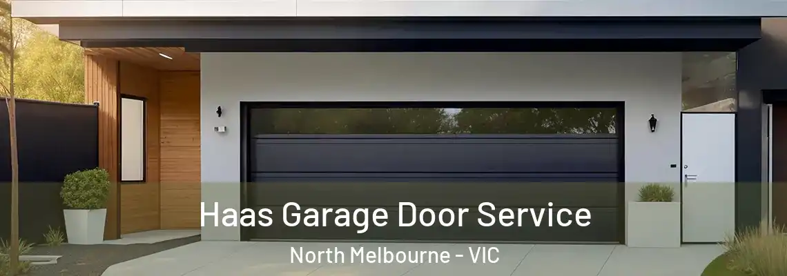  Haas Garage Door Service North Melbourne - VIC