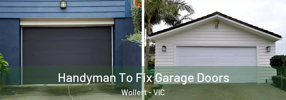 Handyman To Fix Garage Doors Wollert - VIC