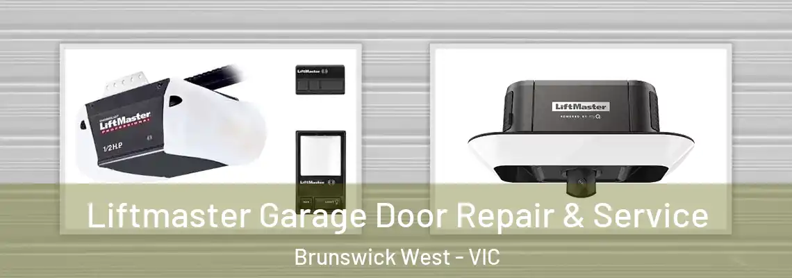  Liftmaster Garage Door Repair & Service Brunswick West - VIC