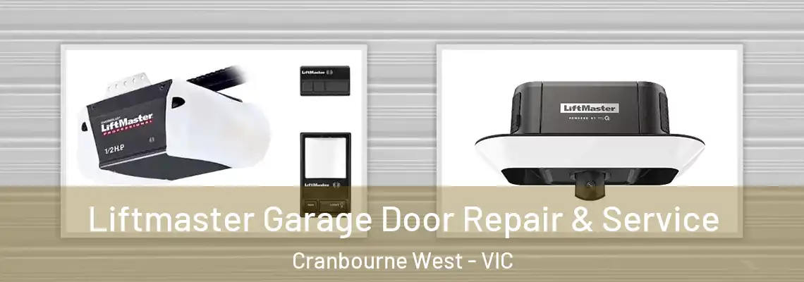 Liftmaster Garage Door Repair & Service Cranbourne West - VIC