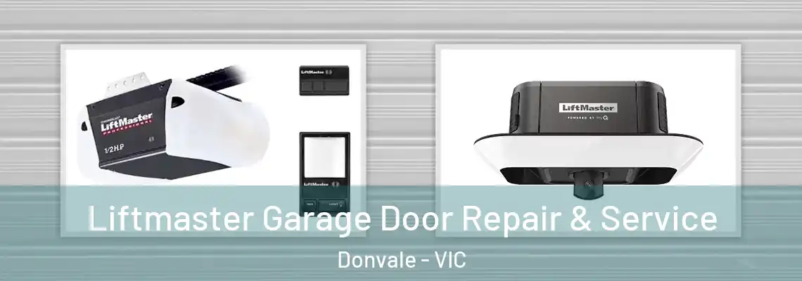 Liftmaster Garage Door Repair & Service Donvale - VIC