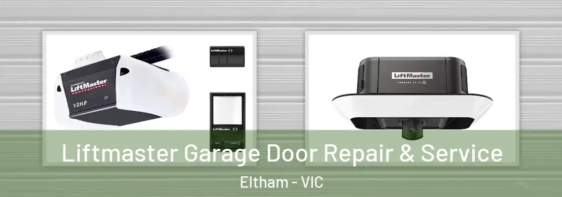 Liftmaster Garage Door Repair & Service Eltham - VIC