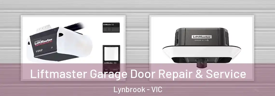Liftmaster Garage Door Repair & Service Lynbrook - VIC