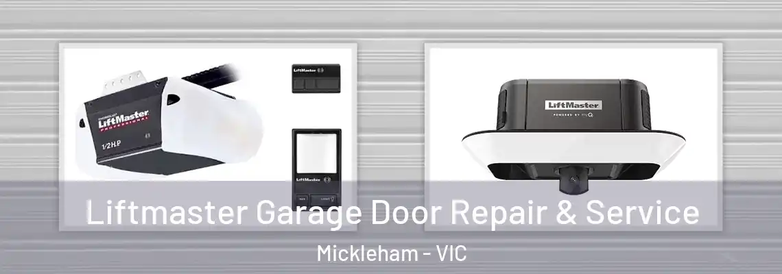 Liftmaster Garage Door Repair & Service Mickleham - VIC