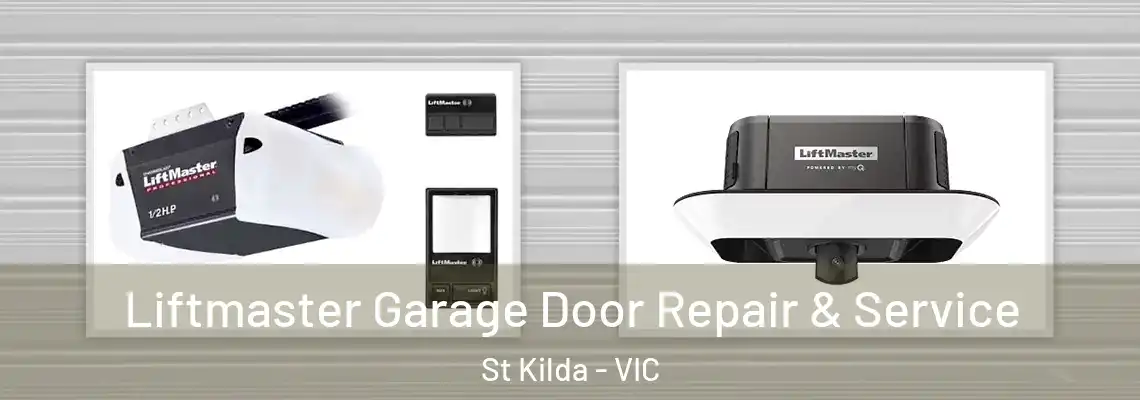  Liftmaster Garage Door Repair & Service St Kilda - VIC