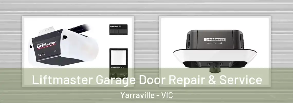 Liftmaster Garage Door Repair & Service Yarraville - VIC