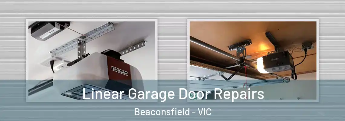  Linear Garage Door Repairs Beaconsfield - VIC