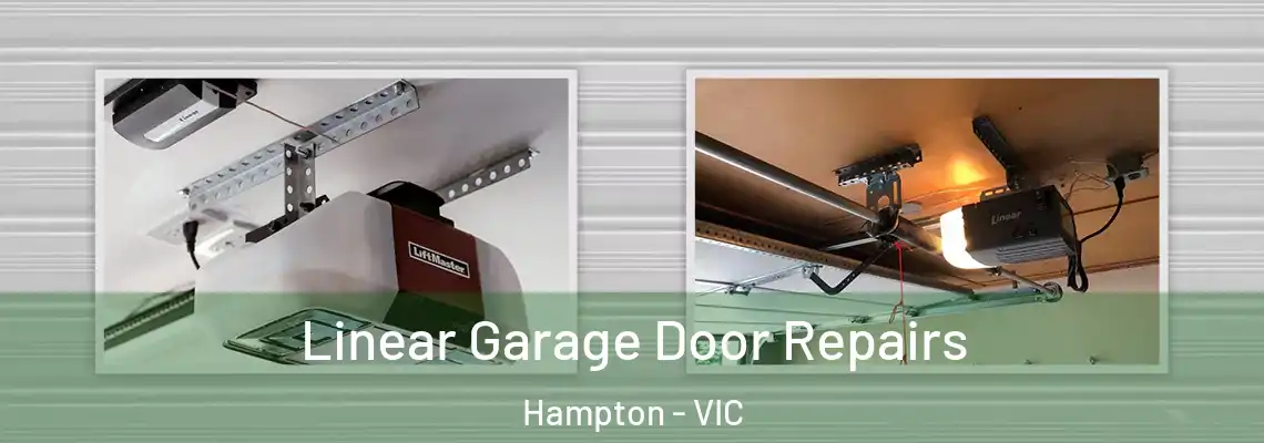  Linear Garage Door Repairs Hampton - VIC