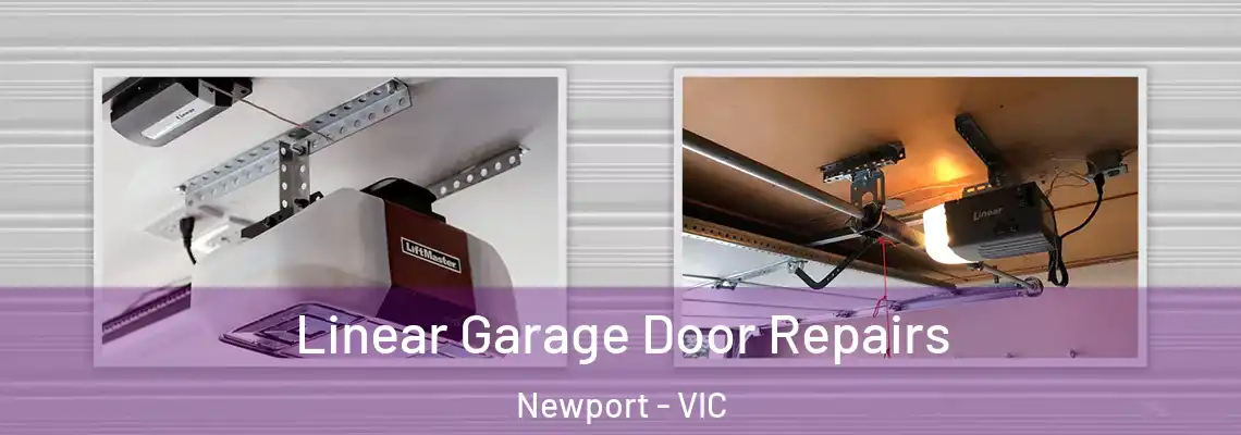  Linear Garage Door Repairs Newport - VIC