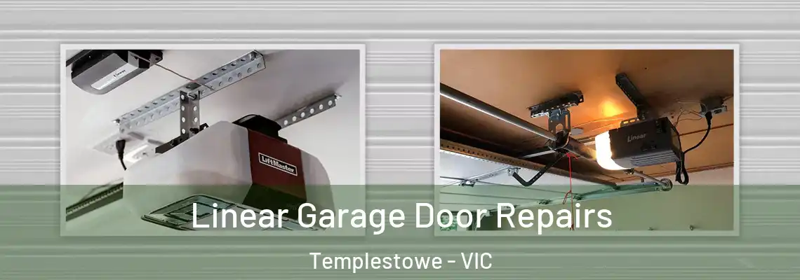  Linear Garage Door Repairs Templestowe - VIC