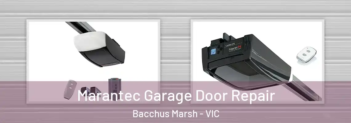 Marantec Garage Door Repair Bacchus Marsh - VIC