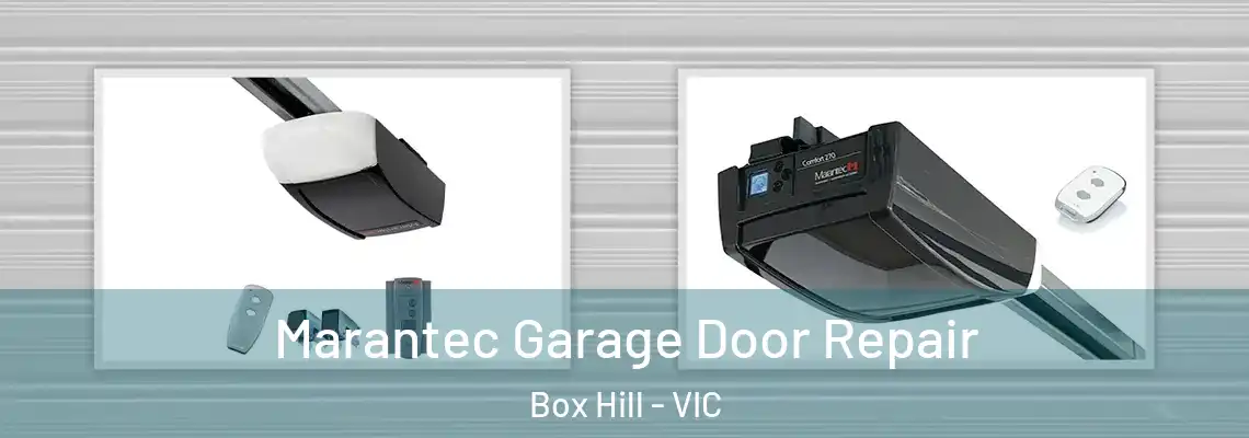 Marantec Garage Door Repair Box Hill - VIC