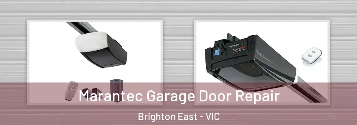 Marantec Garage Door Repair Brighton East - VIC