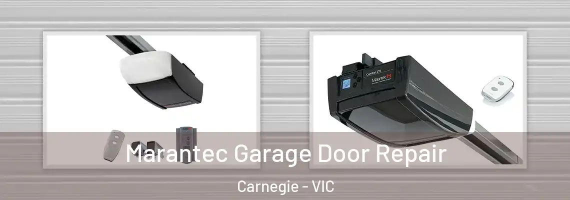 Marantec Garage Door Repair Carnegie - VIC