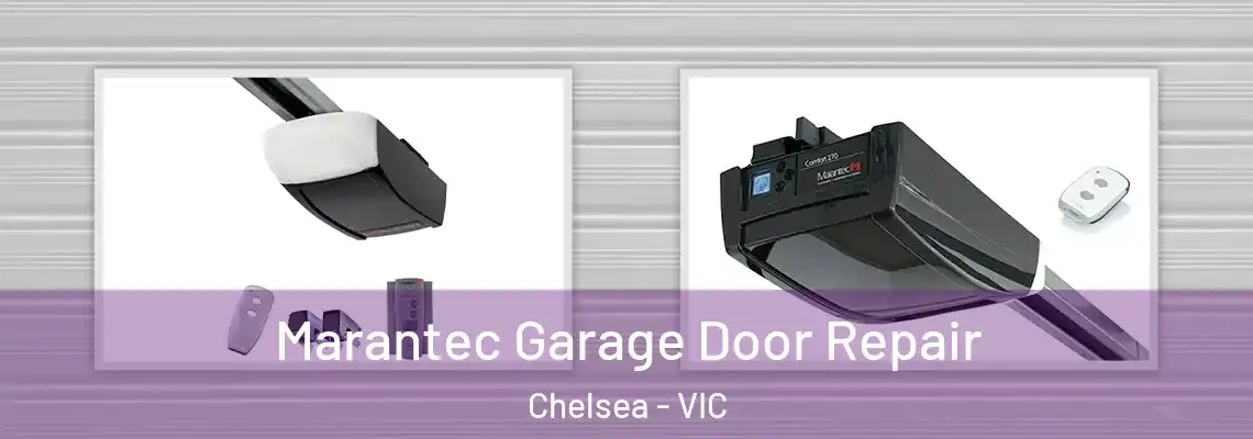 Marantec Garage Door Repair Chelsea - VIC
