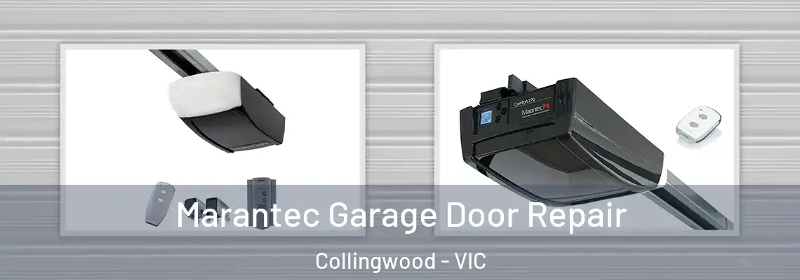 Marantec Garage Door Repair Collingwood - VIC