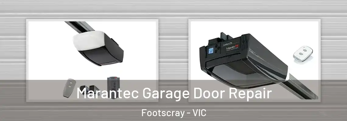 Marantec Garage Door Repair Footscray - VIC