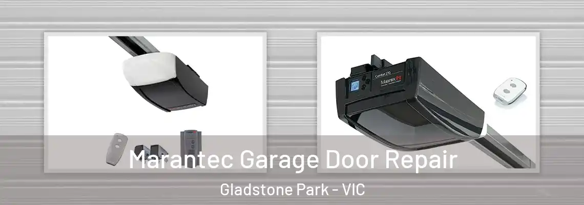Marantec Garage Door Repair Gladstone Park - VIC