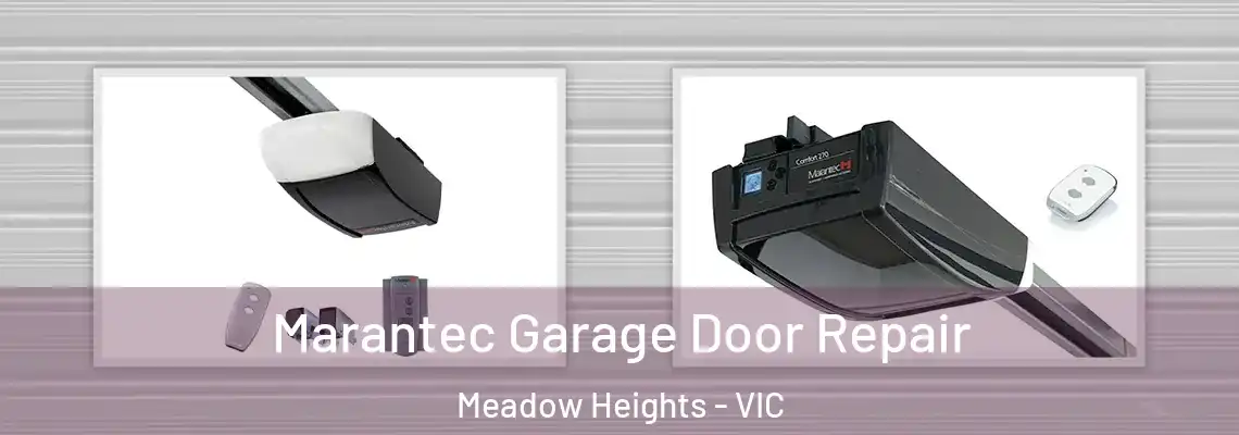 Marantec Garage Door Repair Meadow Heights - VIC