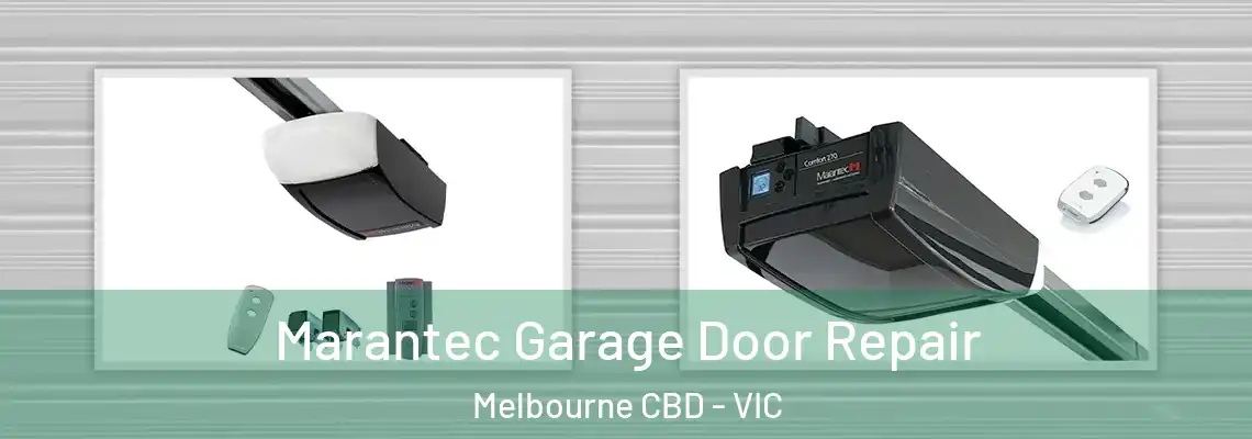  Marantec Garage Door Repair Melbourne CBD - VIC