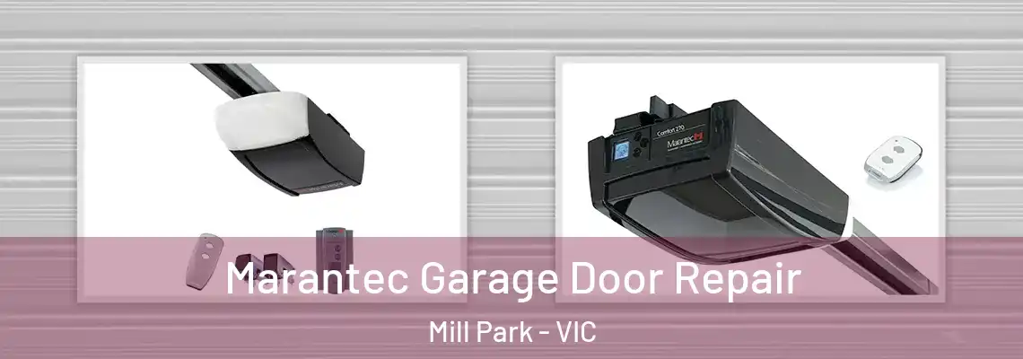 Marantec Garage Door Repair Mill Park - VIC