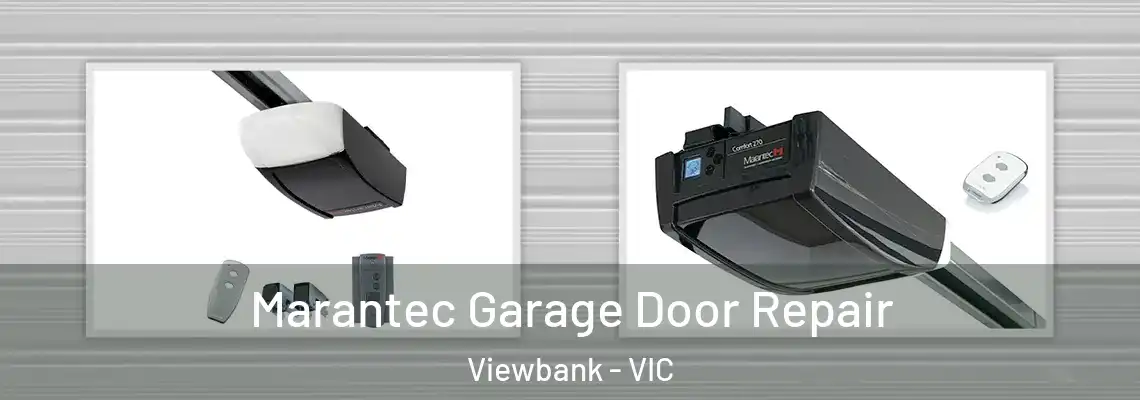 Marantec Garage Door Repair Viewbank - VIC