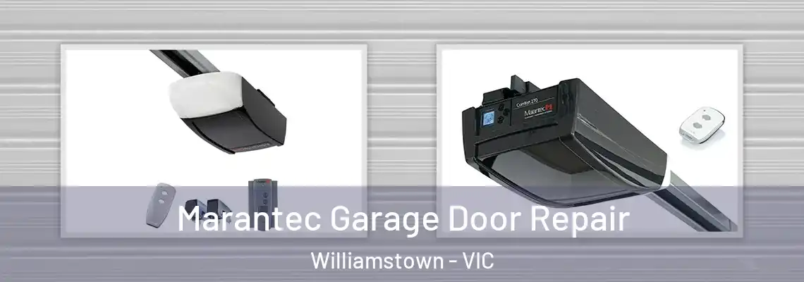 Marantec Garage Door Repair Williamstown - VIC