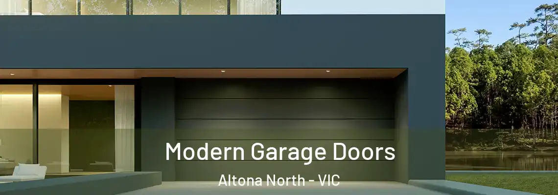 Modern Garage Doors Altona North - VIC