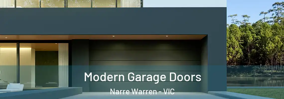 Modern Garage Doors Narre Warren - VIC