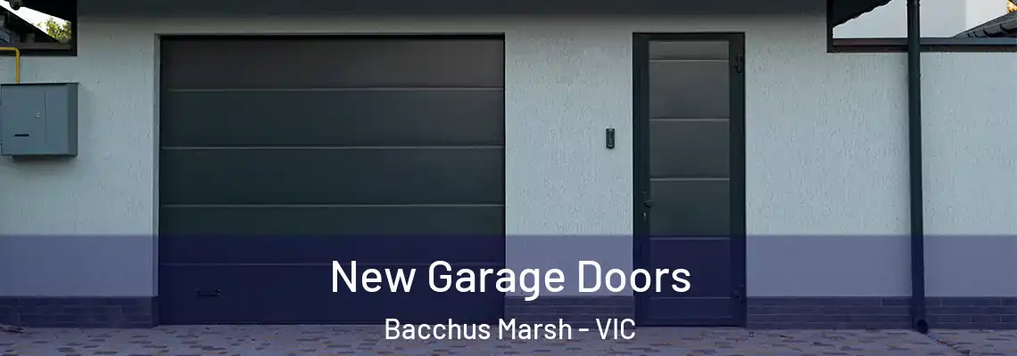 New Garage Doors Bacchus Marsh - VIC