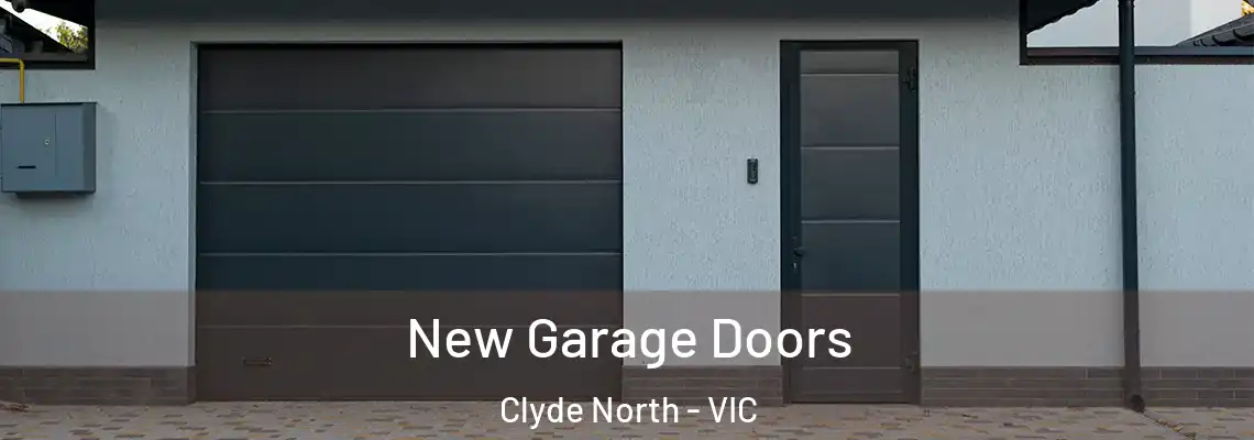 New Garage Doors Clyde North - VIC