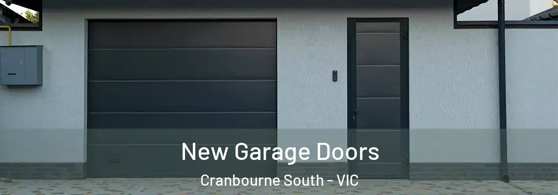 New Garage Doors Cranbourne South - VIC