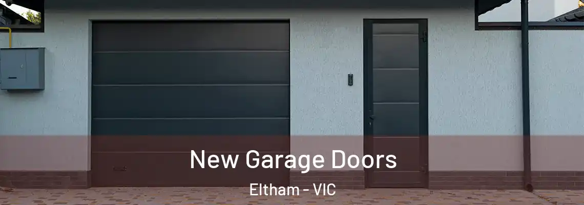 New Garage Doors Eltham - VIC